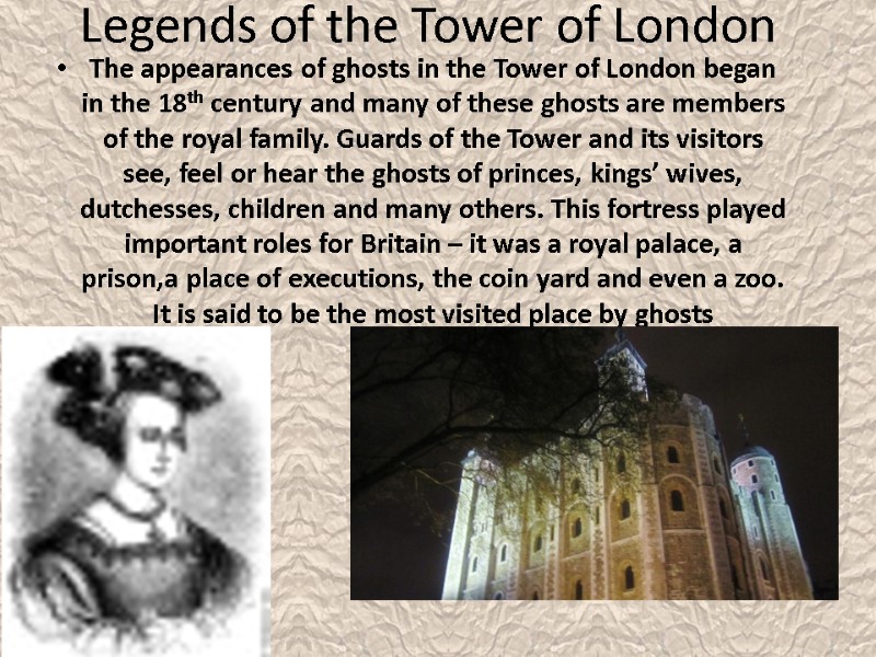 Legends of the Tower of London The appearances of ghosts in the Tower of